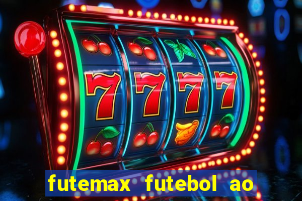 futemax futebol ao vivo sem anuncio